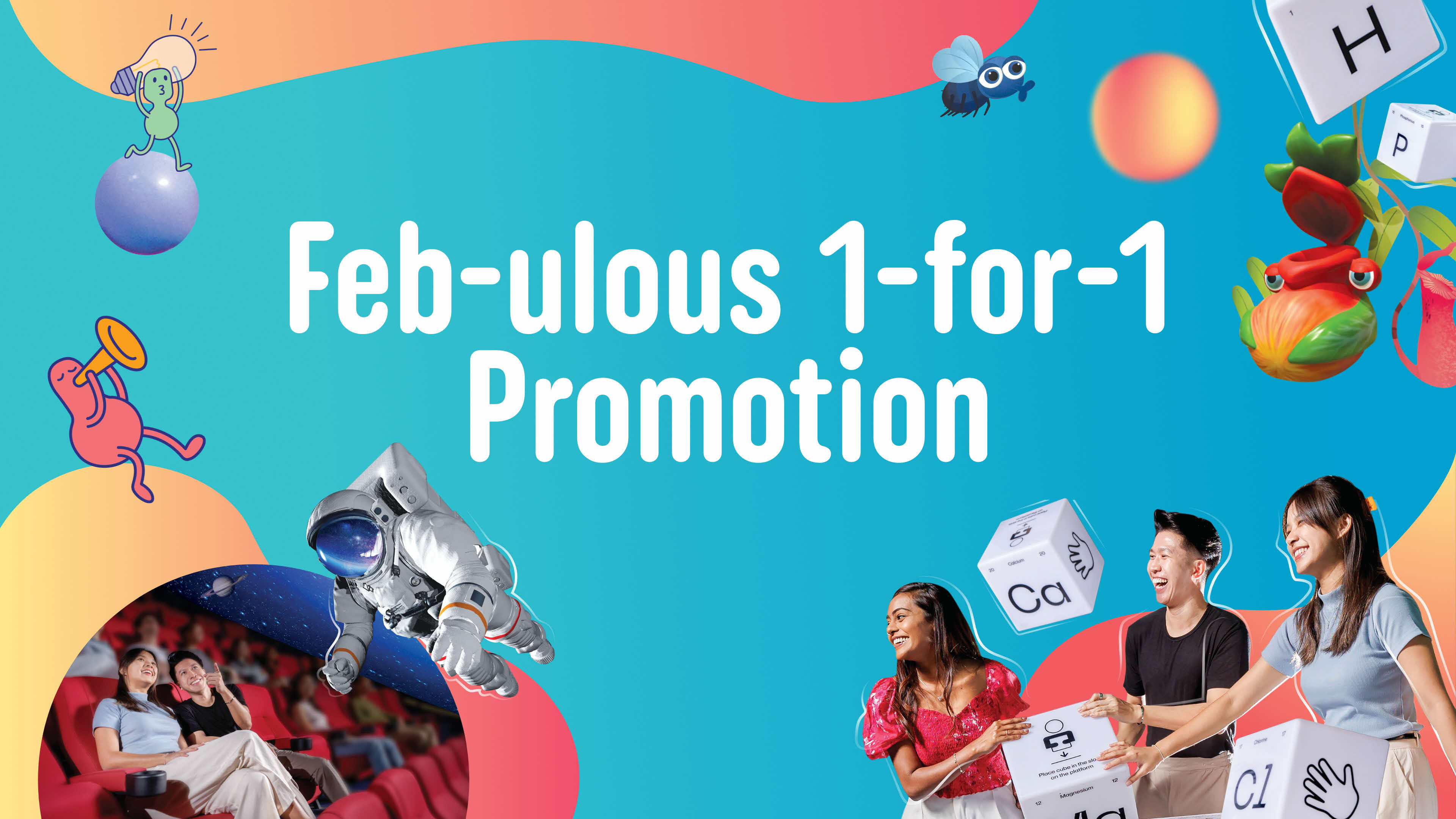 Feb-ulous 1 FOR 1 Ticket Promotion homepage banner